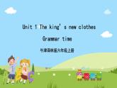 Unit 1 《The king’s new clothes》 Grammar time課件