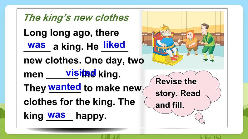 Unit 1 《The king’s new clothes》 Grammar time课件02