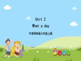 Unit 2 What a day单词讲解课件+素材
