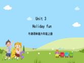 Unit 3 Holiday fun单词讲解课件+素材