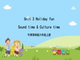 Unit 3 《Holiday fun Sound time》  Culture time课件+素材