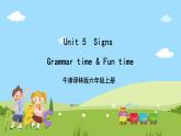 Unit 5 《Signs Grammar time》Fun time課件