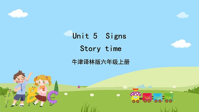 Unit 5 《Signs 》Story time课件+素材01
