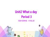 牛津译林版英语六上Unit2 What a day 第3课时 Cartoon time（课件+教案+练习+素材）