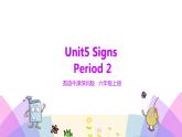 牛津译林版英语六上Unit5 Signs 第2课时 Grammar time（课件+教案+练习+素材）