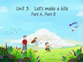 Unit 3 Let's make a kite. Part A, Part B（课件）-2024-2025学年湘少版（三起）英语五年级下册