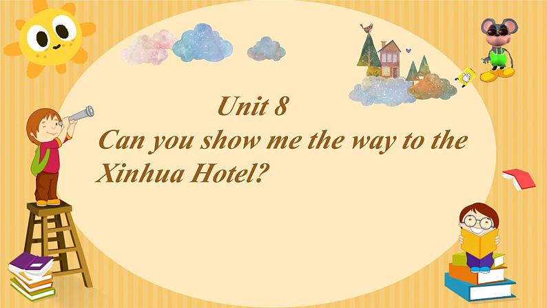 Unit 8 Can you show me the way to the xin hua Hotel ？ （课件）-2023-2024学年湘少版（三起）英语五年级下册101