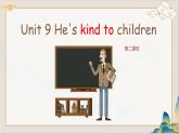 Unit 9 He's kind to Children. 第2課時（課件）-2023-2024學(xué)年湘少版（三起）英語五年級下冊