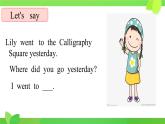 Unit 12 Where did you go？ Part B&C（課件）-2023-2024學(xué)年湘少版（三起）英語(yǔ)五年級(jí)下冊(cè)