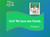 Unit 1 We have new friends.  Lesson 3（课件）-2024-2025学年人教精通版英语五年级上册