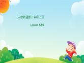 Unit 1 We have new friends.  Lesson 5&6（课件）-2024-2025学年人教精通版英语五年级上册