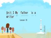 Unit 3 My father is a writer. Lesson 16（課件）-2024-2025學(xué)年人教精通版英語五年級上冊