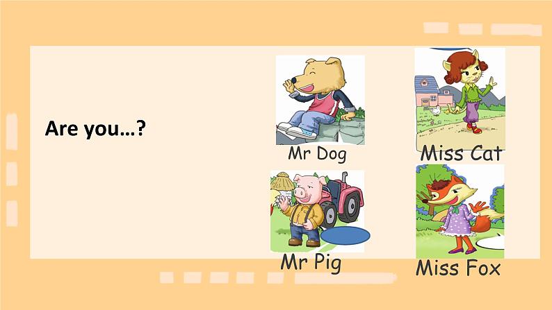 Lesson 2 Are you Mr Dog Let's learn（课件）-2024-2025学年科普版英语三年级上册07