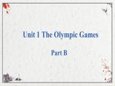 Unit 1 The Olympic Games PartB课件