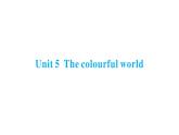 Unit 5 The colourful world同步作業(yè)課件(含聽力原文，含聽力音頻)