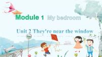 小学英语教科版 (广州)四年级上册Module 1 My bedroomUnit 2 They’re near the window集体备课课件ppt