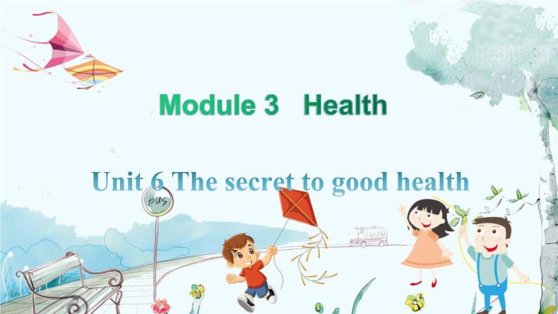 英语教科版年级上册 Module 3 Health Unit 6 第1课时 PPT课件01