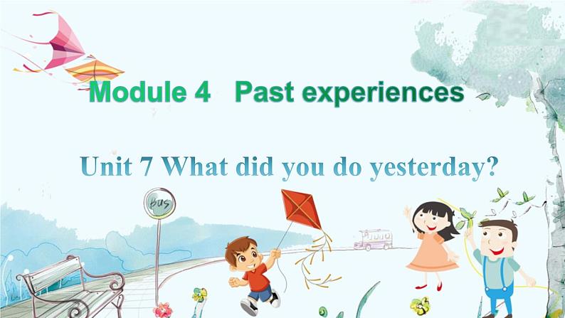 英语教科版年级上册 Module 4 past experiences Unit 7 第3课时 PPT课件01