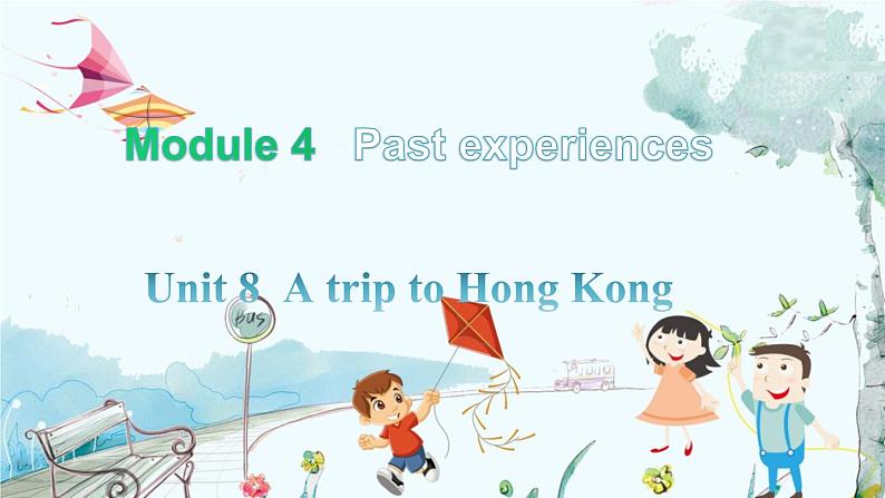 英语教科版年级上册 Module 4 past experiences Unit 8 第1课时 PPT课件01