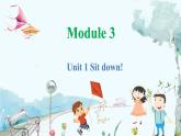 外研一起英语1年级上册 Module 3 Unit 1 Sit down! PPT课件