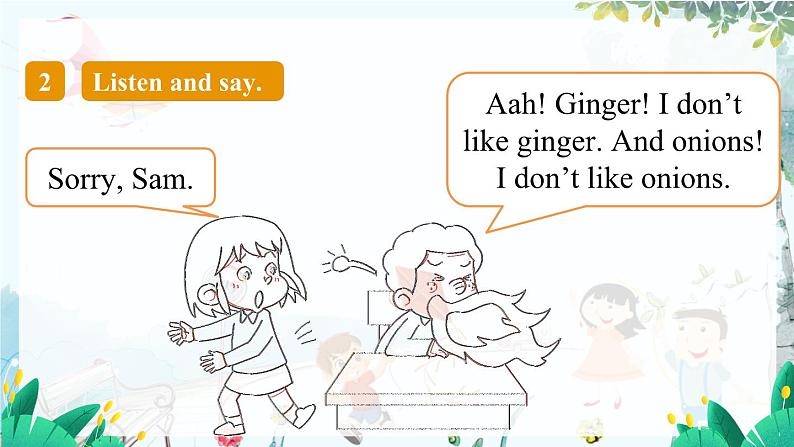 外研一起英语2年级上册 Module 2 Unit 2 I don't like ginger. PPT课件08