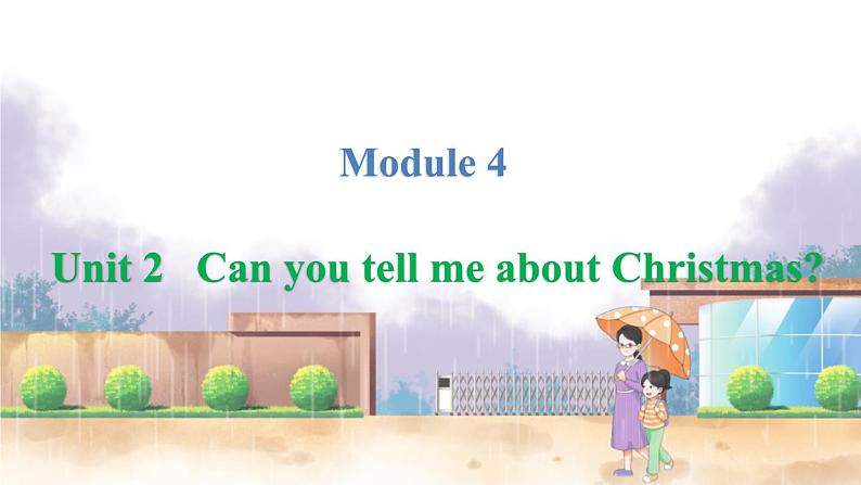 英语外研版一起6年级上册 Module 4 Unit 2   Can you tell me about Christmas PPT课件01