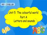 【核心素养】人教版英语三年级上册-Unit 5 The colourful world  Part A Letters and sounds 课件+教案+习题