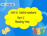 【核心素养】人教版英语三年级上册-Unit 6 Useful numbers  Part C Reading time课件+教案+习题