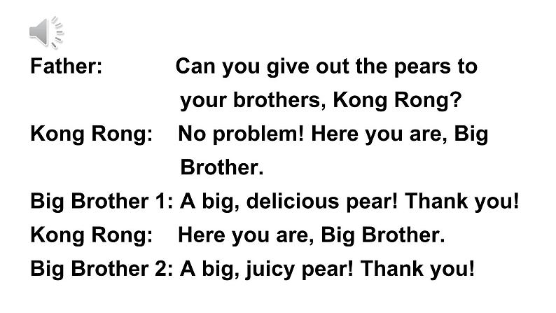 There one-act plays Kong Rong gives out pears（课件+素材）-2024-2025学年Join in 外研剑桥英语五年级上册05