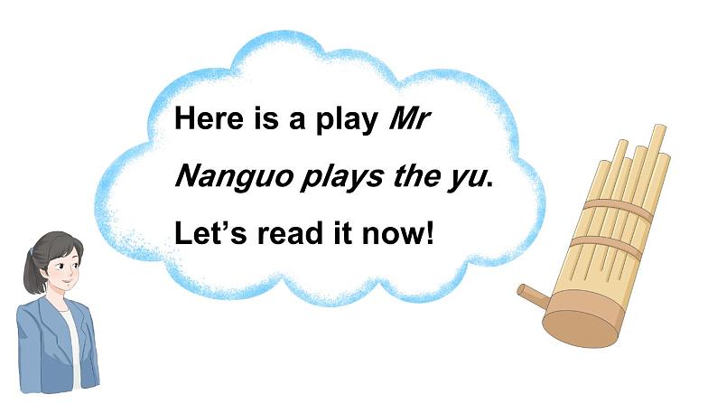 Two plays Mr Nanguo plays the yu（课件+素材）-2024-2025学年Join in 外研剑桥英语四年级上册06