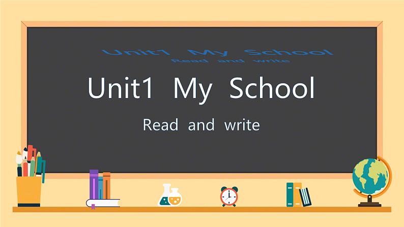 Unit 1 My school Read  and  write（课件）人教PEP版英语四年级下册01