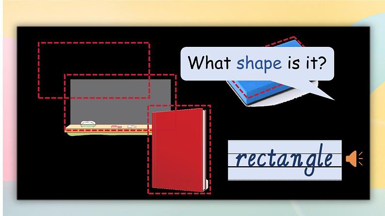 Module 4 The world around us Unit 11 Shapes 第1课时（课件+素材）2024-2025学年牛津上海版（三起）英语四年级上册07