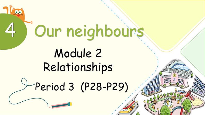 Module 2 Unit 4 Our neighbours 第3课时（课件+素材）2024-2025学年牛津上海版（三起）英语六年级上册01