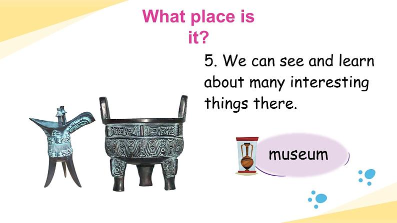 Module 3 Unit 8 Visiting museums 第1课时（课件+素材）2024-2025学年牛津上海版（三起）英语六年级上册08