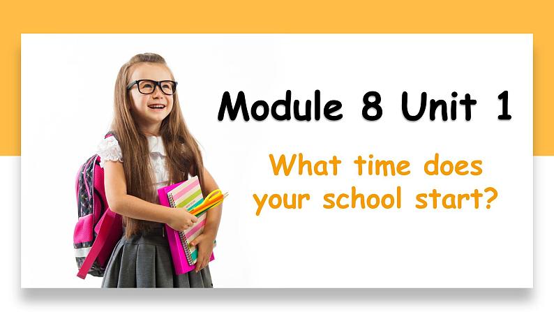 【核心素养】外研版英语五年级上册 Module 8 Unit 1 What time does your school start 同步课件+同步练习01