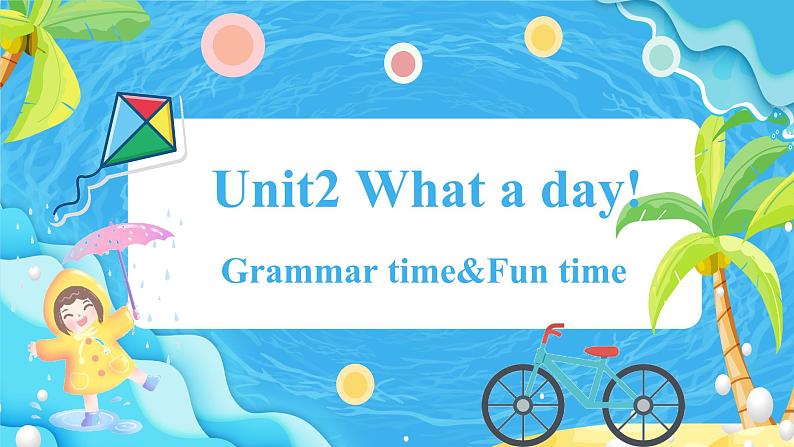 【核心素养】译林版英语六年级上册 Unit2（第2课时）Grammar time&Fun time(教学课件+同步教案)01