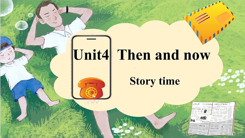 【核心素养】译林版英语六年级上册 Unit4 Story time(教学课件+同步教案)01