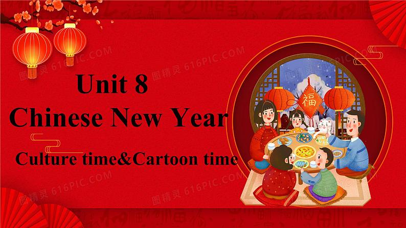 【核心素养】译林版英语六年级上册 Unit 8 Culture time&Cartoon time(教学课件+同步教案)01