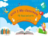 Unit 1 My classroom PB Read and write &PC story time課件+單元整體教案