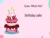Unit 3 Would you like to come to my birthday party Lesson 13（課件）-2024-2025學年人教精通版英語六年級上冊