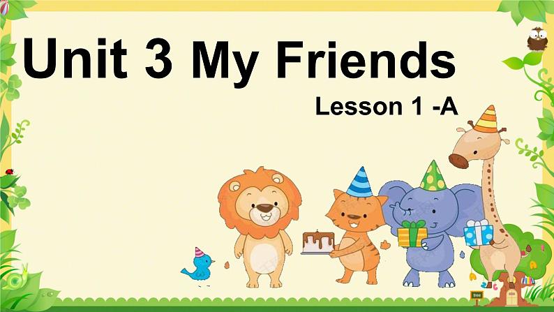 Unit 3 My Friends  Lesson 1（课件）-2024-2025学年人教新起点版英语二年级上册301