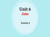 Unit 6 Jobs Lesson 1（課件）-2024-2025學(xué)年人教新起點版英語四年級上冊