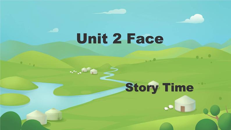 Unit 2 Face Story Time （课件）-2024-2025学年人教新起点版英语一年级上册01