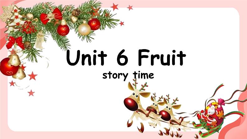 Unit 6 Fruit  Story Time story time（课件）-2024-2025学年人教新起点版英语一年级上册第1页