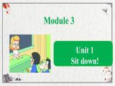Module 3 Unit 1 Sit down!（课件）-2024-2025学年外研版（一起）英语一年级上册3