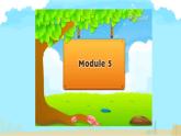 Module5 本模塊綜合（課件）-2024-2025學年外研版（一起）英語一年級上冊
