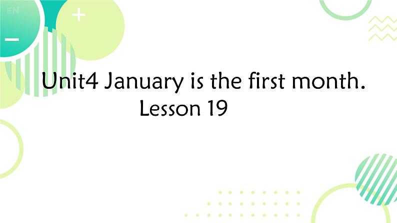 Unit 4 January is the first month. Lesson 19 （课件）-2024-2025学年人教精通版英语六年级上册2第1页