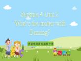 外研版英语五年级上册Module 4 Unit 2《What’s the matter with Daming》课件+试卷