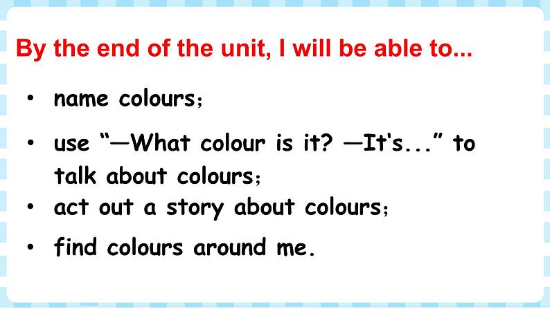 Unit 3 It’s a colourful world! 第1课时（Get ready）（课件+素材）02