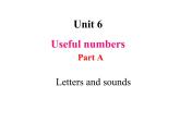 Unit 6 Useful numbers Part A Letters and sounds 课件+素材